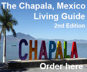 The Chapala, Mexico Living Guide 2nd Edition